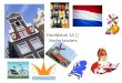 Hoofdstuk 1A  Nederlanders. Nederland: een multiculturele samenleving Suriname Marokko Turkije Indonesië -> verschillende culturen, meerdere culturen