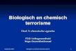 September 2003 Biologisch en chemisch terrorisme deel 3 1 Biologisch en chemisch terrorisme Deel 3: chemische agentia FOD Volksgezondheid Hoge Gezondheidsraad