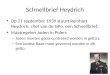 Schnellbrief Heydrich Op 21 september 1939 stuurt Reinhart Heydrich, chef van de SiPo, een Schnellbrief. Maatregelen Joden in Polen: – Joden moeten geconcentreerd