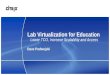 Lab Virtualization for Education Lower TCO, Increase 