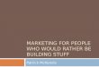 Marketing For People Who Would Rather Building Stuff