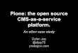 The eggless Plone manifesto (or Plone  the open source cms-as-a-service platform)