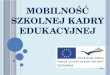 Mobilność szkolnej kadry edukacyjnej  Comenius