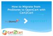 How to Migrate From ProStores to OpenCart