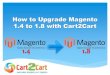 How to Upgrade Magento 1.4 to 1.8 with Cart2Cart