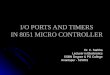 I o ports and timers of 8051