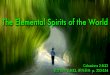 The Elemental Spirits of the World