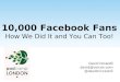 Podcamp London 2011:  How To Get 10,000 Facebook Fans