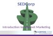 Make More Money Online - SEDCorp Bootcamp 2012