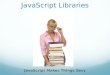 Javascript And CSS Libraries