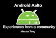 Experiences from a community - AndroidTampere presentation