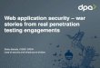 Didzis Balodis - Web application security – war stories from real penetration testing engagements