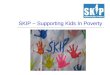 SKIP Presentation - 22 Oct 13