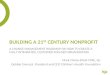 Building A 21st Century Nonprofit: A Change Management Roadmap On How To Create A Fully Integrated, Customer Focused Organization