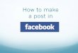How To Post In Facebook