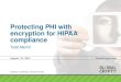 Protecting PHI with encryption for HIPAA compliance