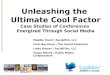 09NTC: Unleashing the Ultimate Cool Factor Case Studies of Conferences Energized Through Social Media