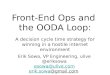 Front-End Ops and the OODA Loop: A decision cycle time strategy for winning in a hostile internet environment (DevOpsDays Ignite version)
