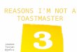 Three reasons I'm not a Toastmaster