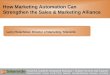 How marketing automation can strengthen sales and marketing alliance