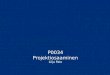 P0034 projektiosaaminen diat