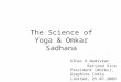 The Science Of Yoga & Omkar Sadhana