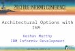 Informix IWA: Architectural options