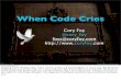 SQE Boston - When Code Cries