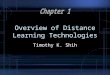 01 overview of distance learning technologies