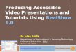 Record and share accessible video presentations and tutorials