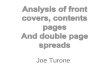 Analysis of Front Covers, Double Page Spreads and Contents Pages