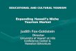 Educational and Cultural Tourism: Expanding Hawaii's Niche Tourism Market  March 13, 2006
