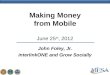 Making Money with Mobile (2012 MFSA Annual Conference)
