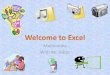 Welcome to Excel Multimedia Class at SSU 2013