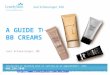 Joel Schlessinger MD - Guide to BB Creams