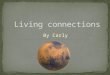 Living connections