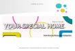 Home Decor, Your Special Home