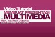 Membuat Presentasi Multimedia Revisi Cetak