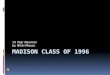 Madison  Class Of 1996
