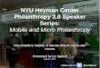 NYU Heyman Center Philanthropy 3.0 Speaker Series: Mobile & Micro Philanthropy