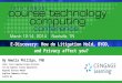 E-Discovery: How do Litigation Hold, BYOD, and Privacy Affect You? - Course Technology Computing Conference