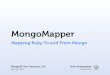 Ruby Development and MongoMapper (John Nunemaker)