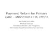 Payment Reform for Primary Care – Minnesota DHS efforts
