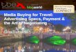 Media Buying for Travel: Advertising Specs, Payment & the Art of Negotiating- Gina Tarnacki