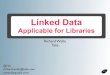Linked Data: Applicable for Libraries