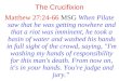 Mar 25-31-07 Crusifixion, Tomb, Resurrection
