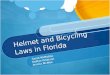 Helmet and bicycling laws in florida