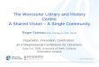 Worcester Library & History Centre: A shared Vision, A Single Community