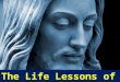 The Life Lessons Of Jesus