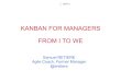 Lean Kanban France2013 : kanban for managers